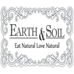 EARTH & SOIL EAT NATURAL LOVE NATURAL logo