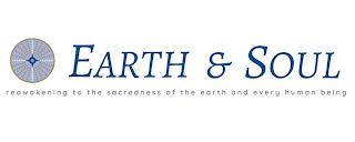 EARTH & SOUL REAWAKENING TO THE SACREDNESS OF THE EARTH AND EVERY HUMAN BEING logo