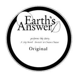 EARTH'S ANSWER PERFORMS LIKE DAIRY A SOY-BASED ANSWER TO CREAM CHEESE ORIGINAL logo