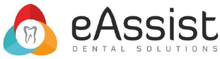 EASSIST DENTAL SOLUTIONS
