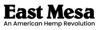 EAST MESA AN AMERICAN HEMP REVOLUTION logo