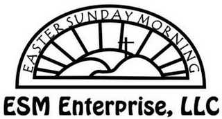 EASTER SUNDAY MORNING ESM ENTERPRISE, LLC logo