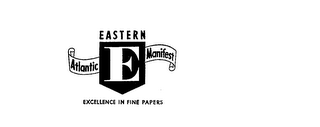 EASTERN ATLANTIC MANIFEST E EXCELLENCE IN FINE PAPERS logo