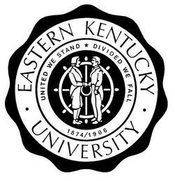 EASTERN KENTUCKY UNIVERSITY UNITED WE STAND DIVIDED WE FALL 1874/1906 logo
