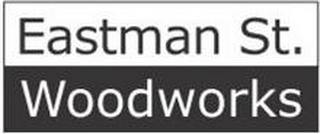 EASTMAN ST. WOODWORKS logo
