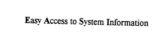 EASY ACCESS TO SYSTEM INFORMATION logo