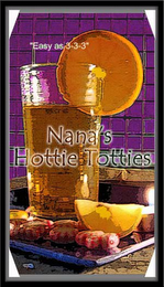 "EASY AS 3-3-3" NANA'S HOTTIE TOTTIES logo