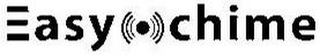 EASY CHIME