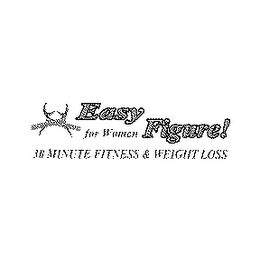 EASY FOR WOMEN FIGURE! 30 MINUTE FITNESS & WEIGHT LOSS logo