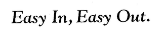 EASY IN, EASY OUT. logo