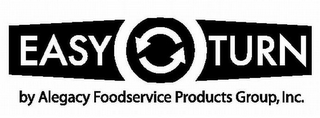 EASY TURN BY ALEGACY FOODSERVICE PRODUCTS GROUP, INC. logo