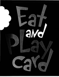 EAT AND PLAY CARD logo
