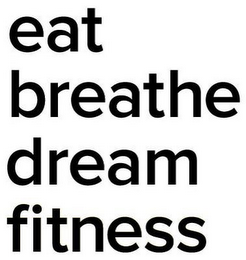 EAT BREATHE DREAM FITNESS logo
