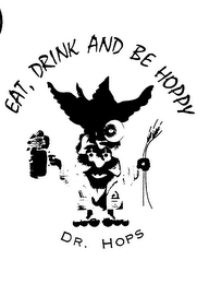EAT, DRINK AND BE HOPPY DR. HOPS logo