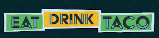 EAT DRINK TACO logo