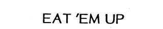 EAT 'EM UP logo