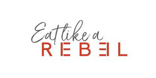 EAT LIKE A REB3L logo