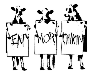 EAT MOR CHIKIN