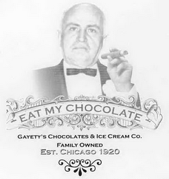 EAT MY CHOCOLATE GAYETY'S CHOCOLATES & ICE CREAM CO. FAMILY OWNED EST. CHICAGO 1920 logo