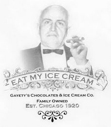 EAT MY ICE CREAM GAYETY'S CHOCOLATES & ICE CREAM CO. FAMILY OWNED EST. CHICAGO 1920 logo