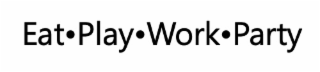 EAT · PLAY · WORK · PARTY logo