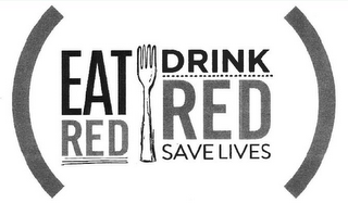(EAT RED DRINK RED SAVE LIVES) logo