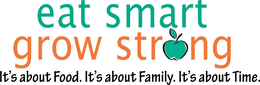 EAT SMART GROW STRONG IT'S ABOUT FOOD. IT'S ABOUT FAMILY. IT'S ABOUT TIME. logo