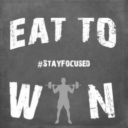 EAT TO WIN #STAYFOCUSED logo