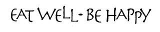 EAT WELL-BE HAPPY logo