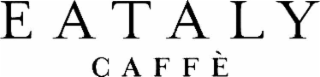EATALY CAFFÈ