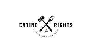 EATING RIGHTS EST. 2020 EATING IS A RIGHT, NOT A LUXURY logo