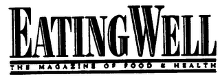 EATING WELL THE MAGAZINE OF FOOD & HEALTH logo