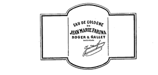 EAU DE COLOGNE DE JEAN MARIE FARINA ROGER & GALLET SUCCESSEURS logo