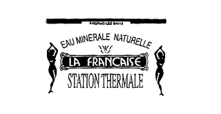EAU MINERALE NATURELLE - LA FRANCAISE - STATION THERMALE logo
