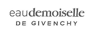 EAUDEMOISELLE DE GIVENCHY