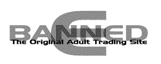 EBANNED THE ORIGINAL ADULT TRADING SITE