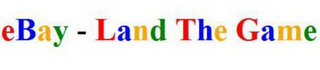 EBAY - LAND THE GAME logo