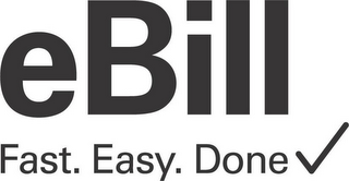 EBILL FAST.EASY. DONE logo
