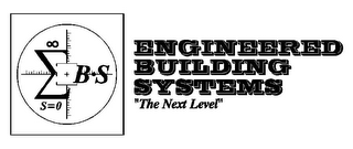 E+B·S S=0 ENGINEERED BUILDING SYSTEMS "THE NEXT LEVEL" logo