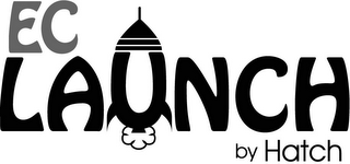 EC LAUNCH BY HATCH