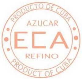 ECA AZUCAR REFINO PRODUCTO DE CUBA PRODUCT OF CUBA logo