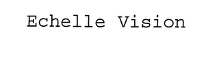 ECHELLE VISION logo