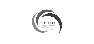 E.C.H.O. EARLY CHILDHOOD HEALTH-CENTERED ORTHODONTICS logo