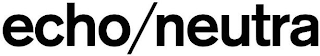ECHO/NEUTRA logo