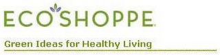 ECO SHOPPE GREEN IDEAS FOR HEALTHY LIVING logo