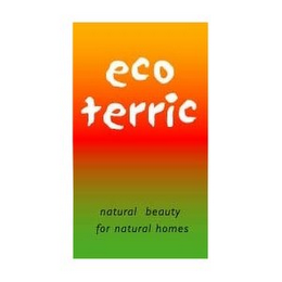 ECO TERRIC NATURAL BEAUTY FOR NATURAL HOMES logo