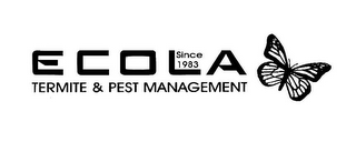 ECOLA TERMITE & PEST MANAGMENT SINCE 1983 logo