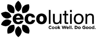 ECOLUTION COOK WELL. DO GOOD.
