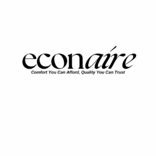ECONAIRE COMFORT YOU CAN AFFORD, QUALITY YOU CAN TRUST logo