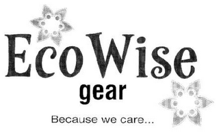 ECOWISE GEAR BECAUSE WE CARE... logo